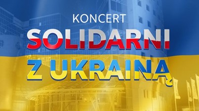 Zaproszenie na koncert - Solidarni z Ukrainą