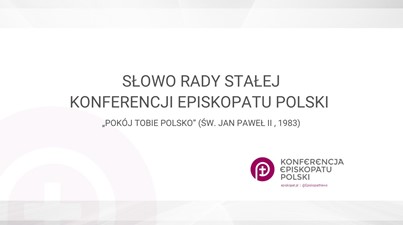 Słowo Rady Stałej Konferencji Episkopatu Polski „Pokój tobie, Polsko!” (św. Jan Paweł II, 1983)
