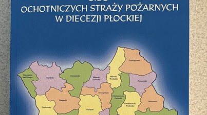 Książka o Ochotniczych Strażach Pożarnych w diecezji płockiej