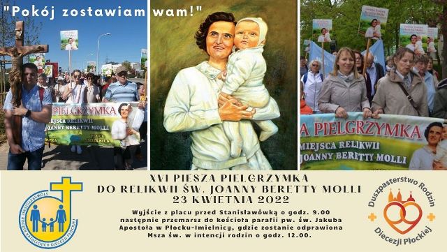 XVI Piesza Pielgrzymka do relikwii św. Joanny Beretty Molli – 23 kwietnia 2022